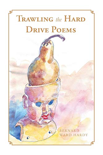 Hardy - Trawling the Hard Drive Poems - New paperback or softback