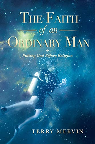 Mervin - Faith of an Ordinary Man: Putting God Before Religion - New p