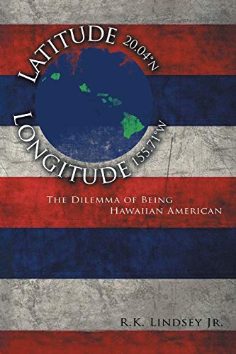 Lindsey Jr - Latitude 20.04 N Longitude 155.71 W - New paperback or so