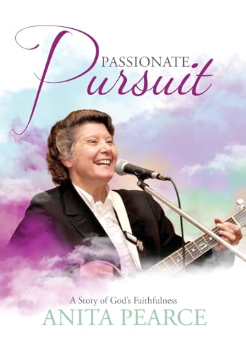 Pearc - Passionate Pursuit: A Story of God's Faithfulness - New paperb