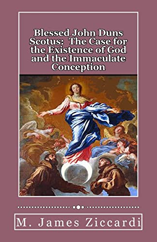 Ziccardi - Blessed John Duns Scotus The Case for the Existence of