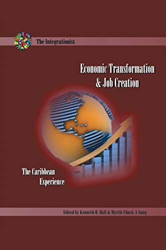Hall - Economic Transformation and Job Creation The Caribbean Experie