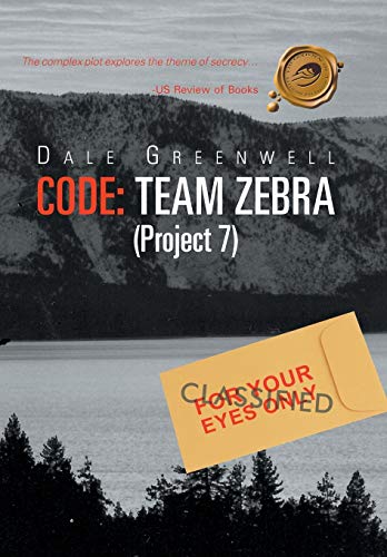 Greenwell - Code: Team Zebra: (Project 7) - New hardback or cased book