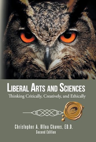 Ulloa Chaves ED.D. - Liberal Arts and Sciences: Thinking Critically, C