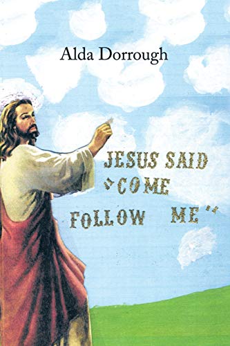Dorroug - Jesus Said "Come Follow Me" - New paperback or softback
