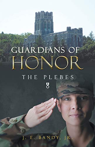 Bandy - Guardians of Honor:The Plebes - New paperback or softback