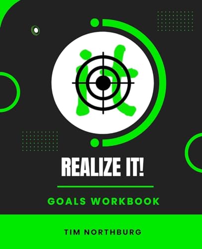 Northburg - Realize It! Goals Workbook Set And Monitor Goals To Reali