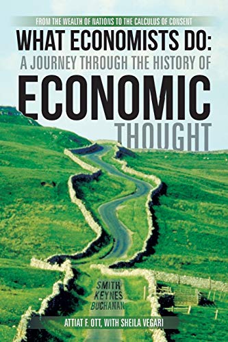 Ott - What Economists Do A Journey Through the History of Economic Th