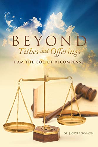 Gaymon - Beyond Tithes and Offerings I AM the God of Recompense - New