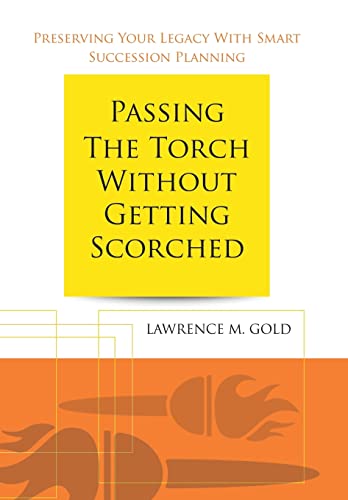 Gold - Passing the Torch Without Getting Scorched: Preserving Your Leg