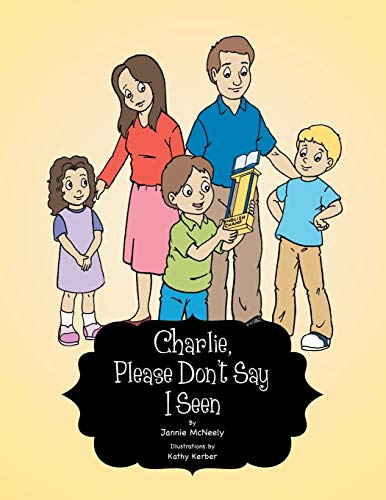 McNeely - Charlie, Please Don't Say I Seen - New paperback or softback