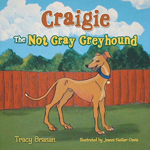 Branan - Craigie the Not Gray Greyhound - New paperback or softback