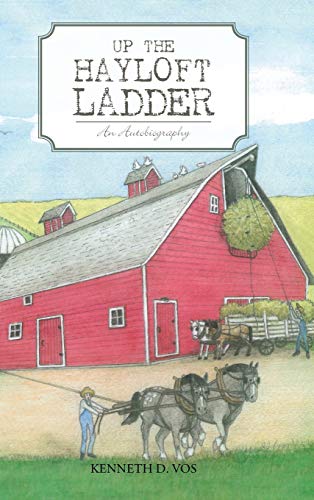 Vos - Up the Hayloft Ladder: An Autobiography - New hardback or cased