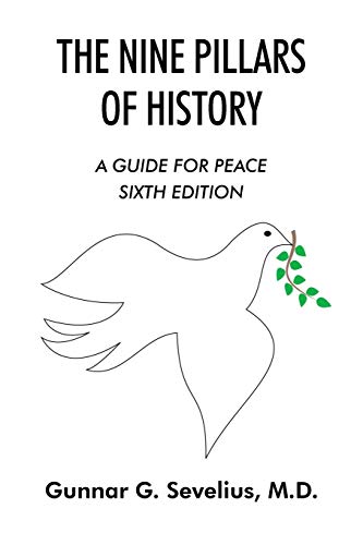 Sevelius M. D. - Nine Pillars of History A Guide for Peace Sixth Edit