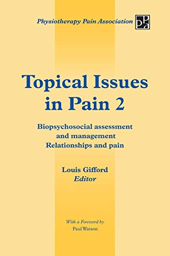 Gifford - Topical Issues in Pain 2 Biopsychosocial Assessment and Man