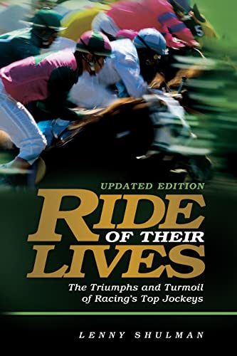 Shulman - Ride of Their Lives The Triumphs and Turmoil of Racing's T