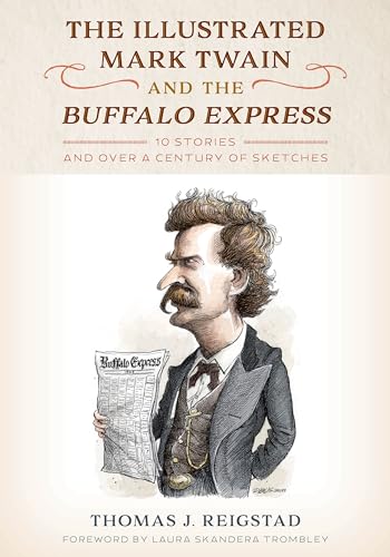 Laura Ph.D Skandera - Illustrated Mark Twain and the Buffalo Express
