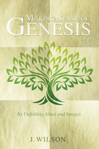 Wilson - Making Sense of Genesis - New paperback or softback