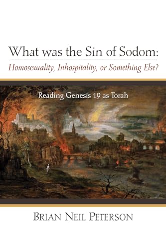 Peterson - What was the Sin of Sodom: Homosexuality, Inhospitality, or