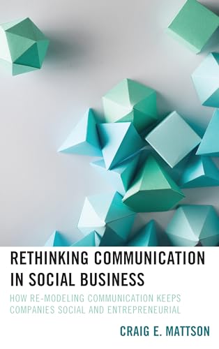 Mattson - Rethinking Communication in Social Business How Re-Modeling
