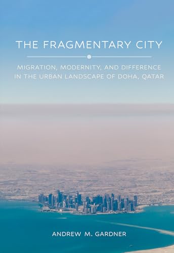 Gardner - Fragmentary City: Migration, Modernity, and Difference in th