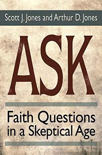 Jones - Ask: Faith Questions in a Skeptical Age - New paperback or sof