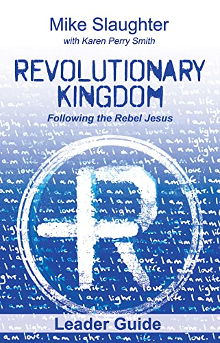 Slaughter - Revolutionary Kingdom Leader Guide: Following the Rebel Je