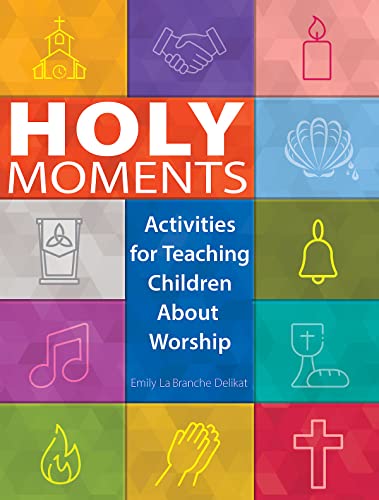 Various - Holy Moments: Activities for Teaching Children About Worship