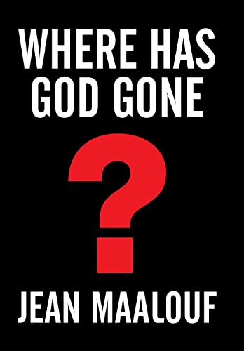 Maalouf - Where Has God Gone?: RELIGION-THE MOST POWERFUL INSTRUMENT F