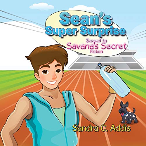 Addis - Sean's Super Surprise Sequel to Savana's Secret - New paperba