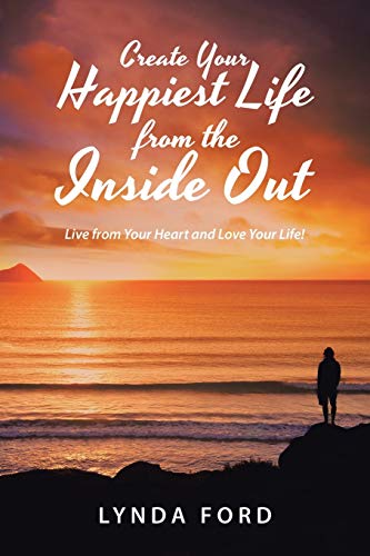 Ford - Create Your Happiest Life from the Inside Out Live from Your H