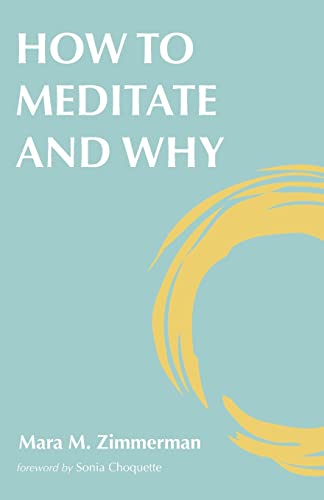 Zimmerman - How to Meditate and Why - New paperback or softback
