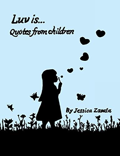 Zavala - Luv Is: Quotes from Children - New paperback or softback