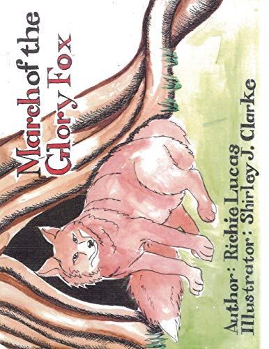 Lucas - March of the Glory Fox - New paperback or softback