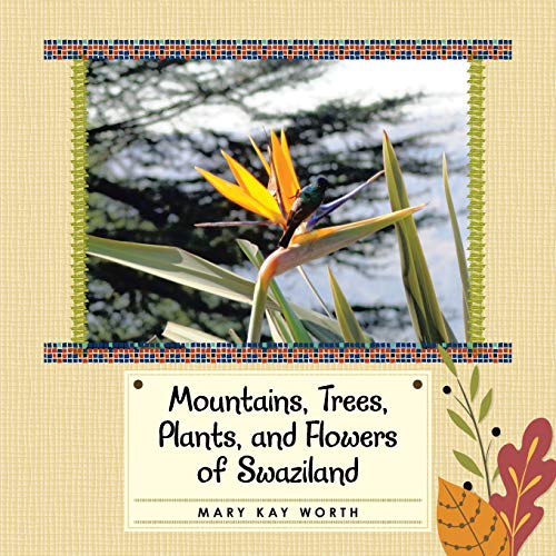 Wort - Mountains, Trees, Plants, and Flowers of Swaziland - New paperb