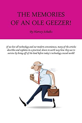 Schultz - Memories of an Ole Geezer - New paperback or softback