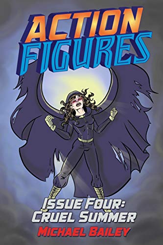 Bailey - Action Figures - Issue Four: Cruel Summer - New paperback or