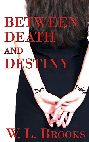 Brooks - Between Death and Destiny - New paperback or softback