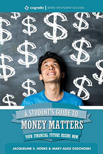 Hodes - A Student's Guide to Money Matters: Your Financial Future Begi