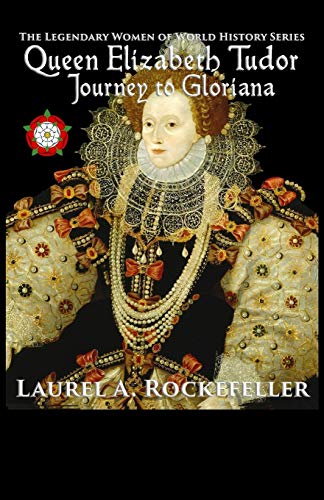 Rockefeller - Queen Elizabeth Tudor Journey to Gloriana - New paperba