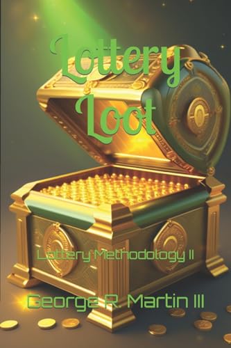 Martin III - Lottery Loot: Lottery Methodology II - New paperback or s