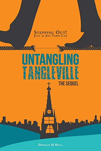 Hull - Untangling Tangleville: Stepping Out! Just as Any Town Can - Ne