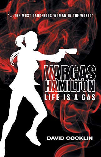 Cocklin - Vargas Hamilton: Life Is A Gas - New paperback or softback