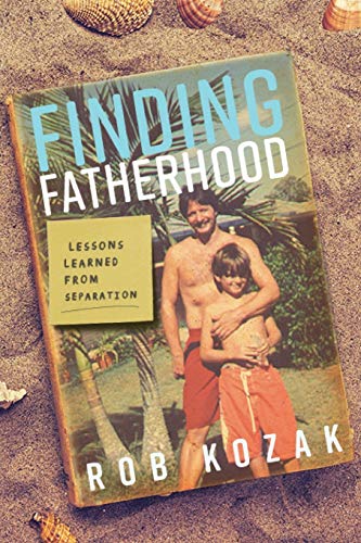 Kozak - Finding Fatherhood - New paperback or softback