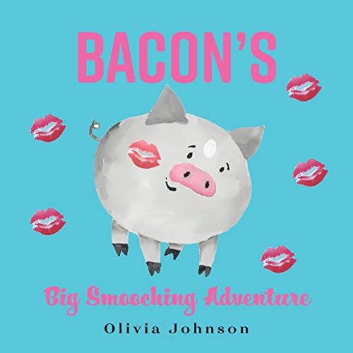 Johnson - Bacon's Big Smooching Adventure - New paperback or softback