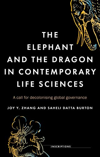 Zhang - elephant and the dragon in contemporary life sciences : A call