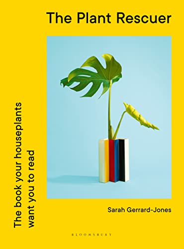 Sarah Gerrard-Jones - Plant Rescuer The book your houseplants want y