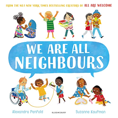 Alexandra Penfold - We Are All Neighbours From the creators of All A