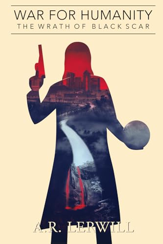 Lerwill - War for Humanity: The Wrath of Black Scar - New paperback or