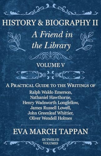 appan - History and Biography II - A Friend in the Library: Volume V -